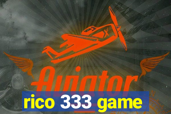 rico 333 game